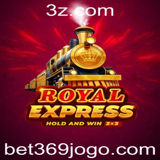 Descubra o Jogo RoyalExpress com Bet369: Regras e Estratégias
