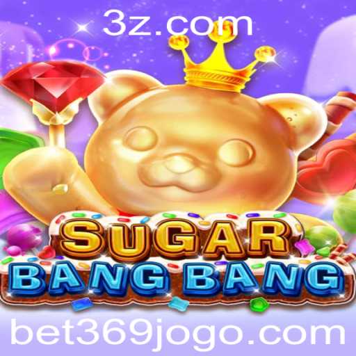 Explorando o Mundo do Jogo SUGARBANGBANG e a Palpitante Emoção do bet369
