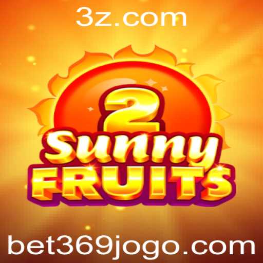 SunnyFruits2: Descubra o Brilho e Diversão do Novo Jogo da bet369